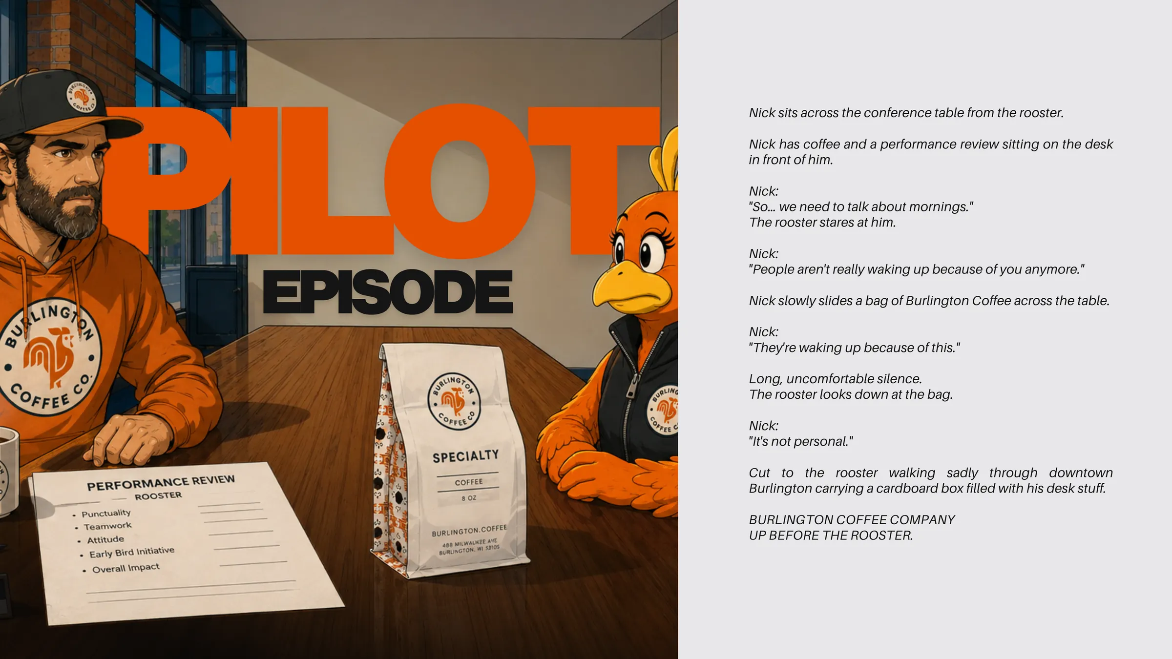 Pilot episode: Nick delivering a performance review to the rooster across a conference table, with the full scene written out.